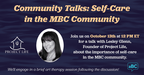 Community Talks: Self-Care in the MBC Community