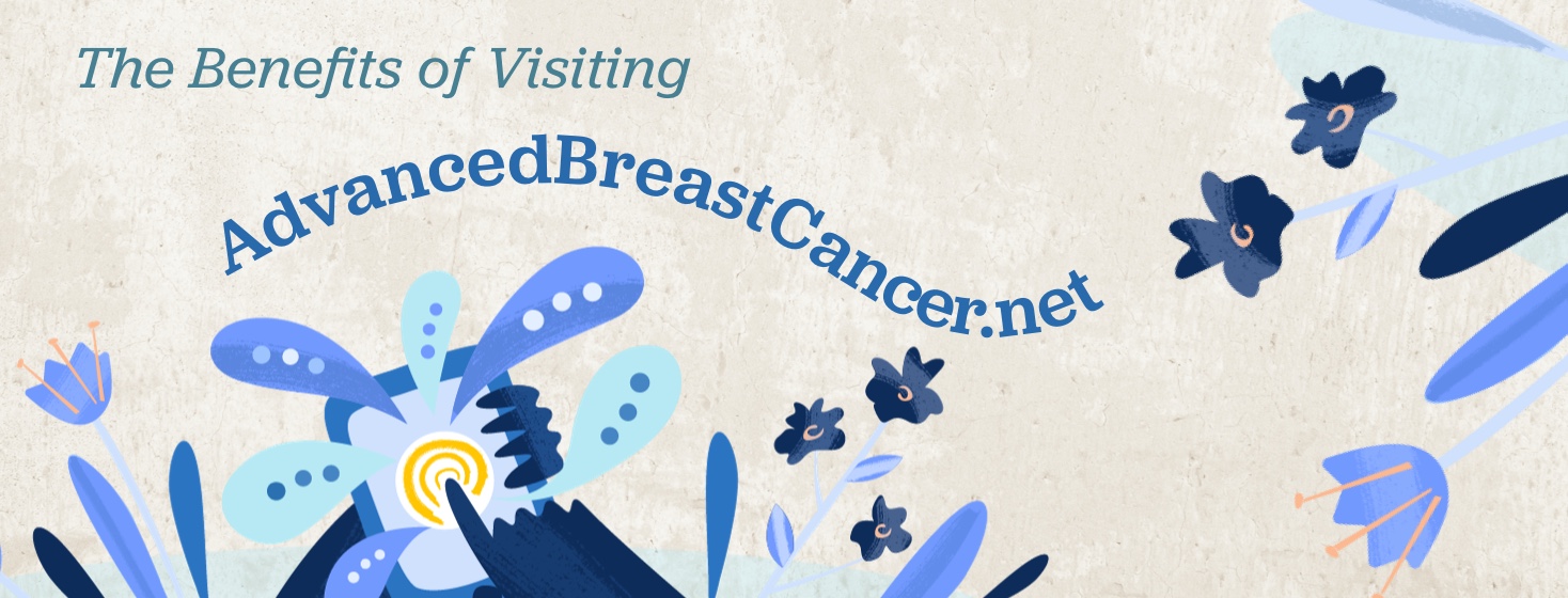 A hand touches a phone and little bubbles come out of it, with text above that says, the benefits of visiting advanced breast cancer dot net